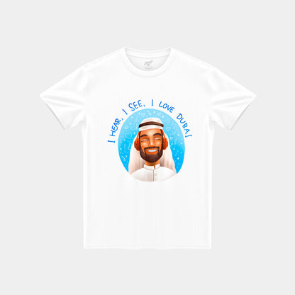 T-shirt "I hear, I see, I love Dubai"