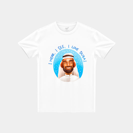 T-shirt "I hear, I see, I love Dubai"
